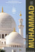 Vị Nabi của Islam MUHAMMAD: Cẩm năng bỏ túi có minh họa giới thiệu về Nabi và lời dạy by Osoul Center