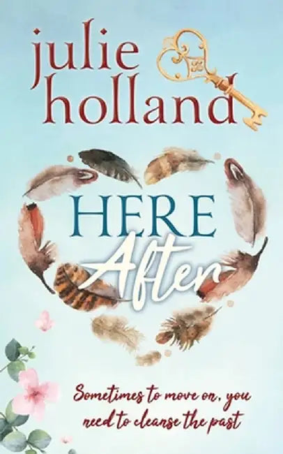 HERE-After by Julie Holland