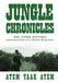 Jungle Chronicles and Other Writings: Recollections of a South Sudanese by Atem Yaak Atem