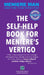 Meniere Man. The Self-Help Book For Meniere's Vertigo.: Meniere Man And The Film Director by Meniere Man