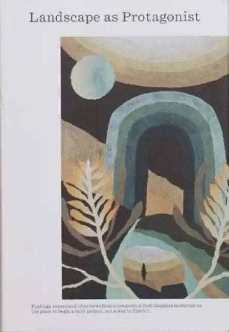 Landscape as Protagonist by Bruce Pascoe