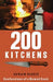 200 Kitchens: Confessions of a Nomad Cook by Gawain Barker