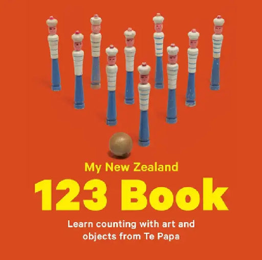 My New Zealand 123 Book: Learn Counting with Art and Objects from Te Papa by James Brown
