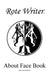 About Face Book: Isms and Schisms by Rote Writer