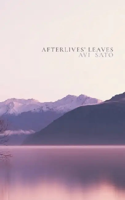 Afterlives' Leaves by Avi Sato
