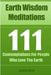Earth Wisdom Meditations: 111 Contemplations For People Who Love The Earth by Judith Hirst