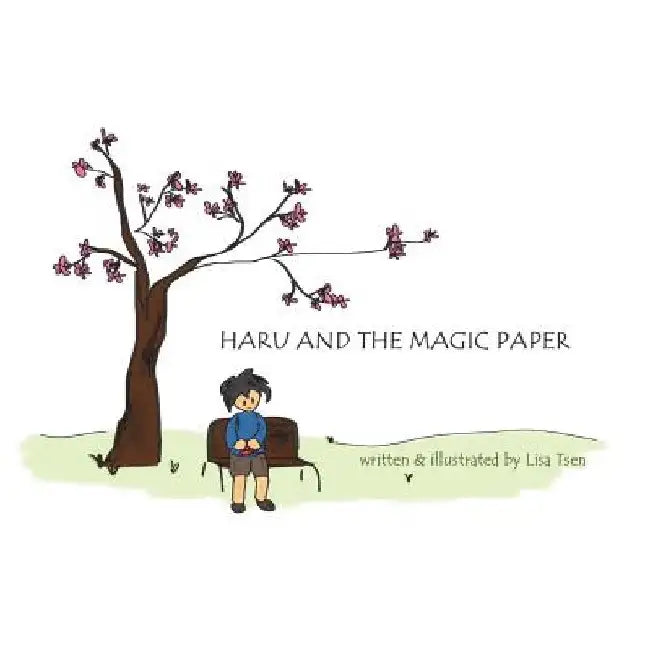 Haru and the Magic Paper by Sherene Khaw
