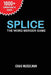 Splice: The Word Merger Game by Craig Musselman