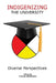Indigenizing the University: Diverse Perspectives by Frances Widdowson