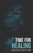 Time for Healing by Felicia Guy-Lynch