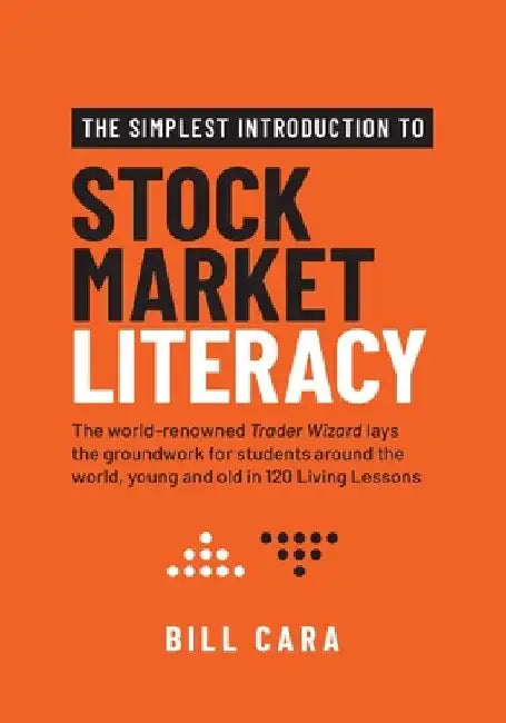 Stock Market Literacy by Bill Cara