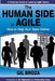 The Human Side of Agile: How to Help Your Team Deliver by Gil Broza