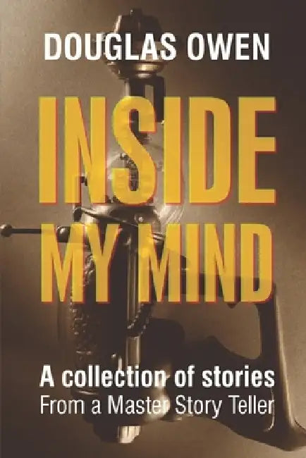 Inside My Mind - Volume I by Douglas Owen