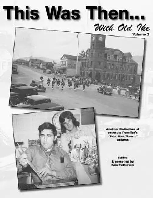 This was then with Old Ike: Volume 2 by Kris M. Patterson