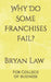 Why Do Some Franchises Fail? by Bryan Law