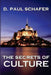 The Secrets of Culture by D. Paul Schafer