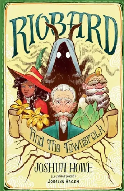 Riobard and the Townsfolk by Joshua Howe