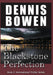 The Blackstone Perfection by Dennis Bowen