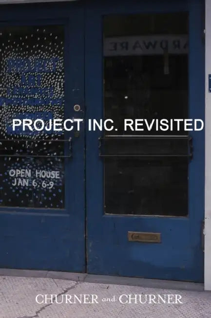 Project Inc. Revisited by Churner And Churner