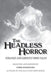 The Headless Horror: Strange and Ghostly Ohio Tales by Chris Woodyard