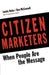 Citizen Marketers by Jackie Huba