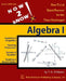 NOW 2 kNOW Algebra 1 by T. G. D'Alberto
