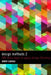 Design Methods 2: 200 more ways to apply Design Thinking by Robert Curedale