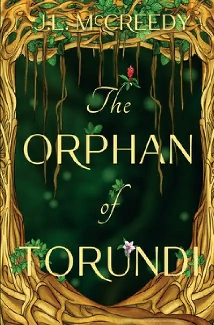 The Orphan of Torundi by J. L. McCreedy