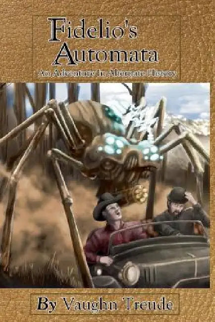 Fidelio's Automata by Vaughn L. Treude