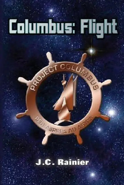 Columbus: Flight by J. C. Rainier