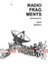 Radio Fragments by Mark Brendle