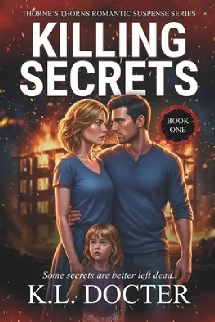 Killing Secrets by K. L. Docter