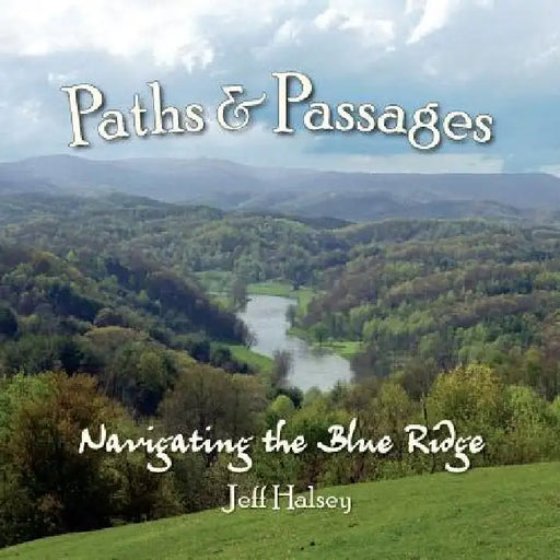 Paths and Passages by Jeff Halsey