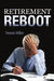 Retirement Reboot by Dennis Miller