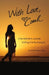 With Love, Coach: One Woman's Journey Getting Out by Going In by Gogi Coach Taylor