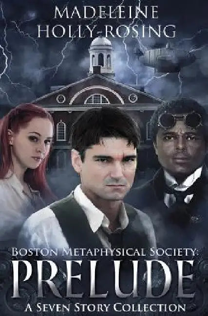 Boston Metaphysical Society: Prelude: A Seven Story Collection by Joselle Vanderhooft