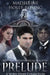 Boston Metaphysical Society: Prelude: A Seven Story Collection by Joselle Vanderhooft