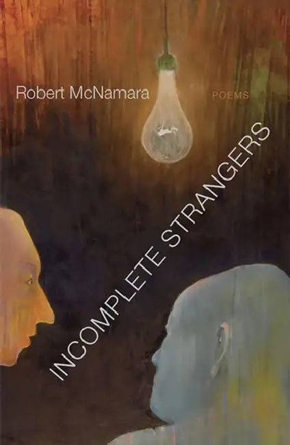 Incomplete Strangers by Robert McNamara