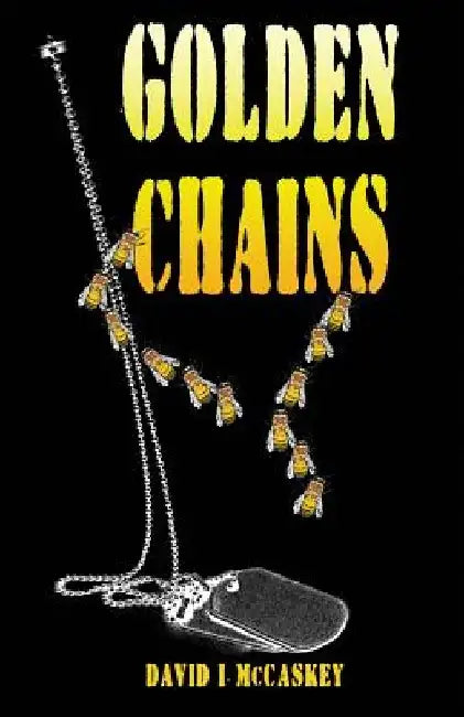 Golden Chains by David I. McCaskey