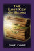 The Lost Key Of Being by Nan C. Cataldi