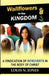 Wallflowers in the Kingdom: A Vindication of Introverts in the Body of Christ. by Louis N. Jones