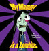 My Mommy Is a Zombie by Nicholas Benedict, Janet Benedict