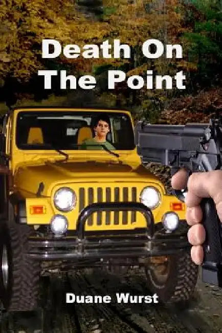 Death On The Point by Duane Wurst