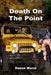 Death On The Point by Duane Wurst