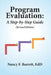 Program Evaluation: A Step-by-Step Guide (Revised Edition) by Nancy F. Barrett Edd