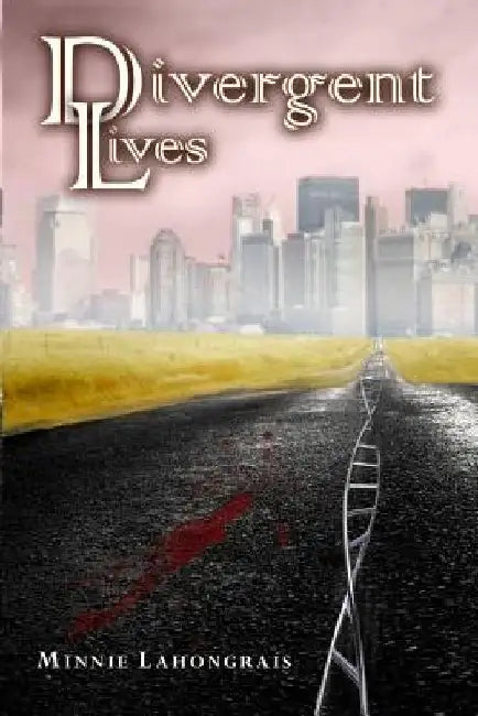 Divergent Lives by Minnie Lahongrais
