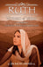 Ruth - Woman of Valor: A Virtuous Woman in an Immoral Land by Jim Baumgardner