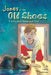 Jones of the Old Shoes: A Story About Blazing Your Trail by Larry Ackerman