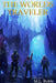 The Worlds Traveler by M. L. Roble