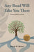 Any Road Will Take You There by David W. Berner